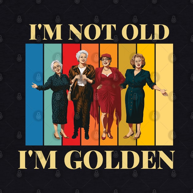 Stay golden vintage colorful golden Girls design by Nasromaystro